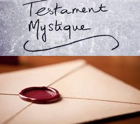 Le testament mystique  définition et utilité